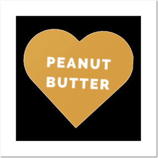 I Love Peanut Butter Posters and Art